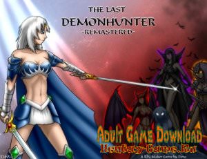 The Last DemonHunter - [InProgress - New Version 0.68] (Uncen) 2016