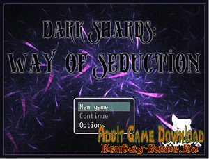 Dark shards: Way of seduction - [InProgress Version 0.1] (Uncen) 2018