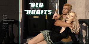 Old Habits - [InProgress New Version 2.0] (Uncen) 2017