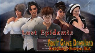 Lust Epidemic - [InProgress New Version 1.0 + INC Patch + Walkthrough + Saves (Full Game)] (Uncen) 2018