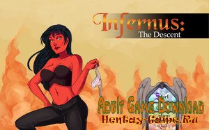 Infernus: The Descent - [InProgress New Version 0.0.13] (Uncen) 2018