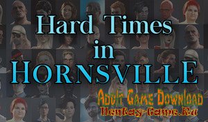 Hard Times in Hornstown - [InProgress New Version 6.10] (Uncen) 2019