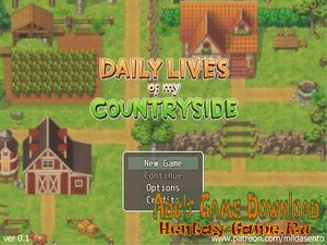 Daily lives of the Countryside - [InProgress New Version 0.2.4] (Uncen) 2020