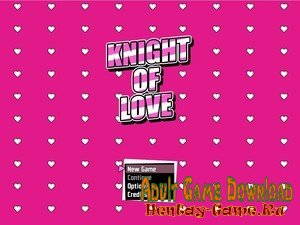 Knight of Love - [InProgress  New Version Part 1 G1 Fix] (Uncen) 2020