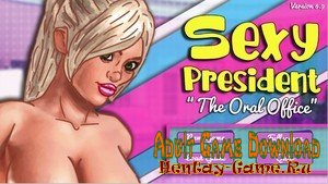 Sexy President - [InProgress Full Game + DLC] (Uncen) 2020