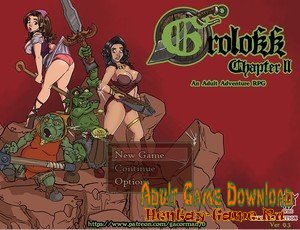 Grolokk - [InProgress New Chapter 2 - New Version 0.62] (Uncen) 2019