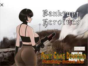 Bankrupt Heroines - [InProgress Final Version + Cheats (Full Game)] (Uncen) 2020