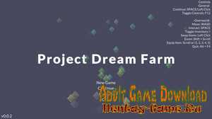 Project Dream Farm - [InProgress Version 0.0.2] (Uncen) 2020