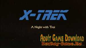 X-Trek: A Night with Troi - [InProgress Final Version (Full Game)] (Uncen) 2020