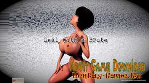 Deal with Brute - [InProgress Version 1.0 (Full Game)] (Uncen) 2021