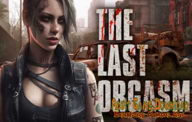 The Last Orgasm + (100% save) (2023/PC/RUS/ENG)